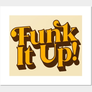 Funk It Up! Posters and Art